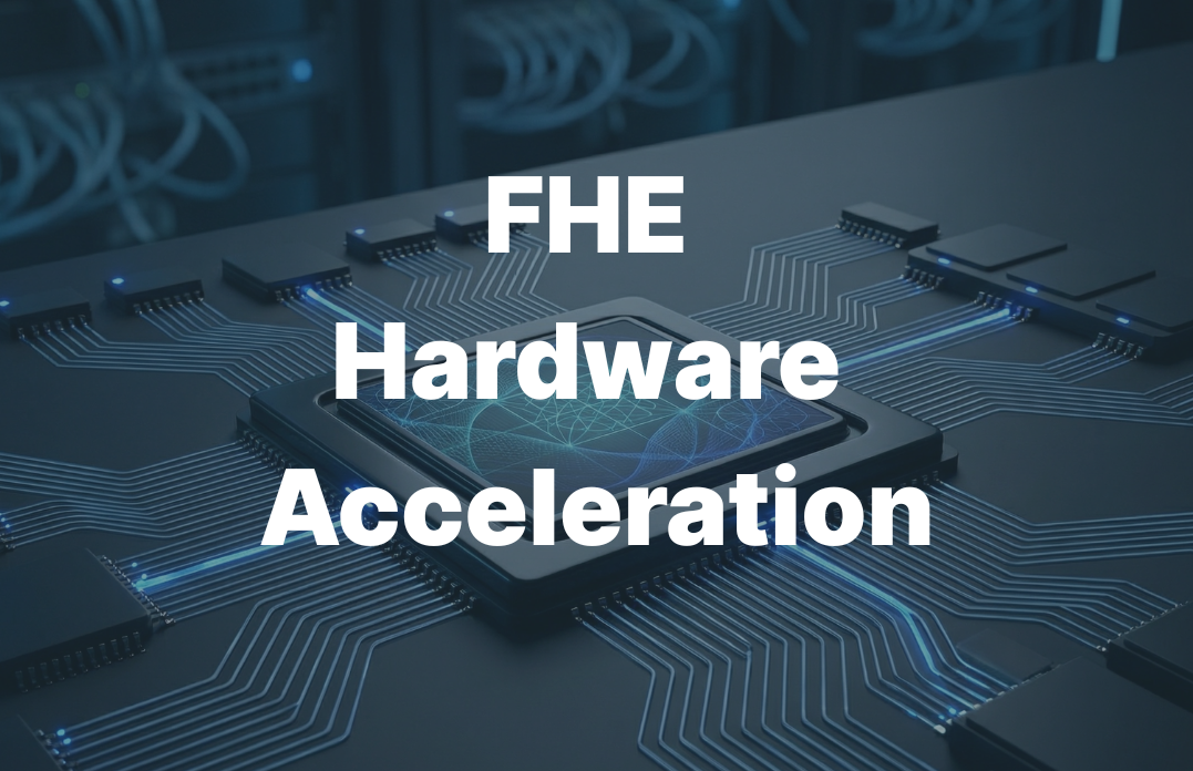 FHE Hardware Acceleration